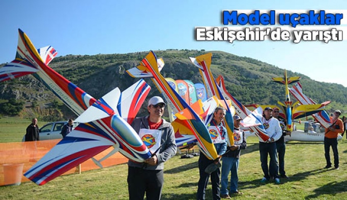 Model uçaklar Eskişehir'de yarıştı
