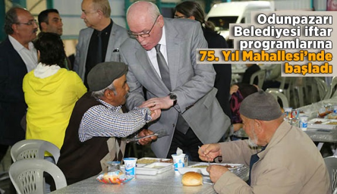 Odunpazarı Belediyesi iftar programlarına 75. Yıl Mahallesi’nde başladı