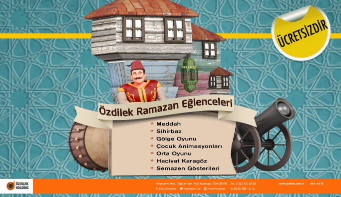 ÖZDİLEK RAMAZAN EĞLENCELERİ BAŞLIYOR