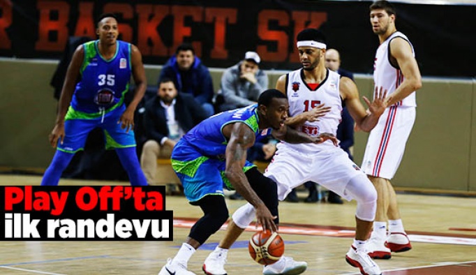 Play Off’ta ilk randevu