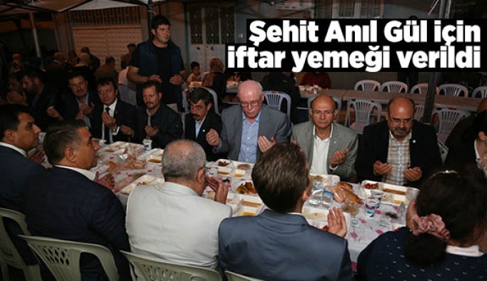 Şehit Anıl Gül için iftar yemeği verildi