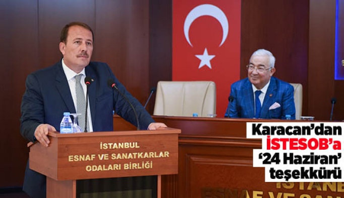 Karacan’dan İSTESOB’a ’24 Haziran’ teşekkürü