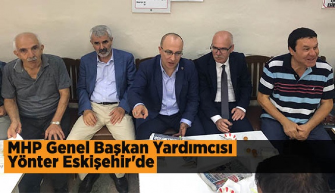 MHP Genel Başkan Yardımcısı Yönter Eskişehir'de