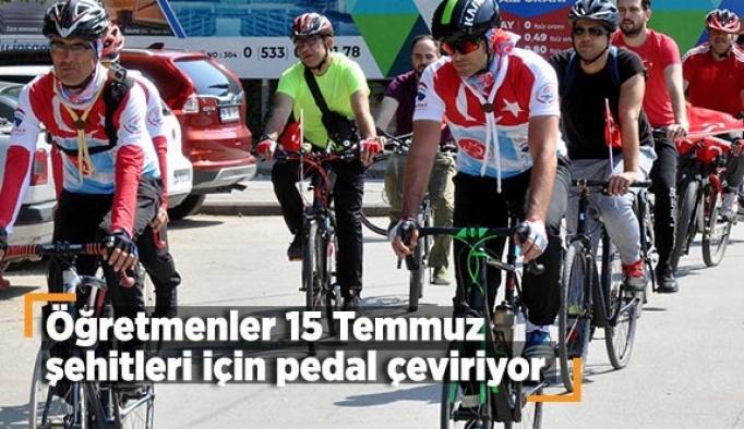 Öğretmenler 15 Temmuz şehitleri için pedal çeviriyor