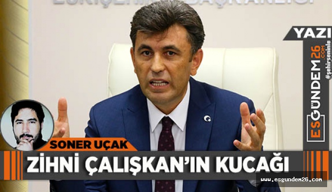 Zihni Çalışkan’ın kucağı