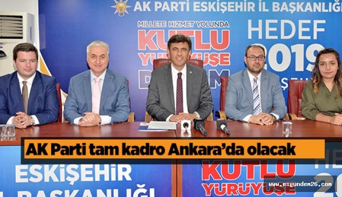 AK Parti tam kadro Ankara’da olacak