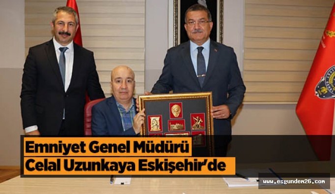 Emniyet Genel Müdürü Celal Uzunkaya Eskişehir'de