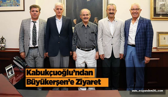 Kabukçuoğlu’ndan Büyükerşen’e Ziyaret