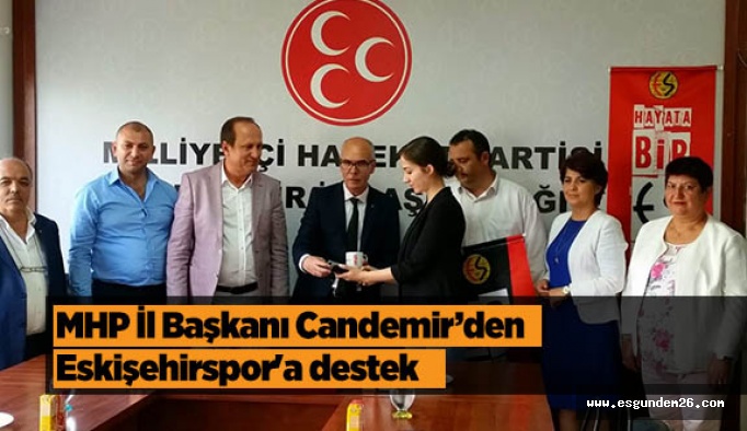 MHP İl Başkanı Candemir’den Eskişehirspor'a destek