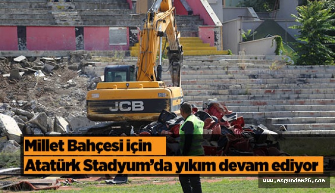 Millet Bahçesi için Atatürk Stadyum’da yıkım devam ediyor