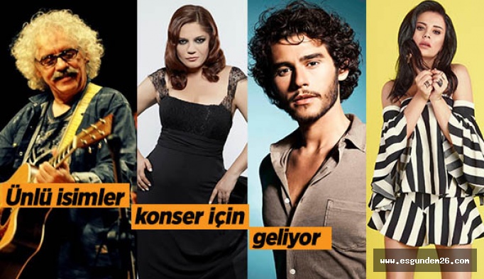 Ünlü isimler konser için geliyor