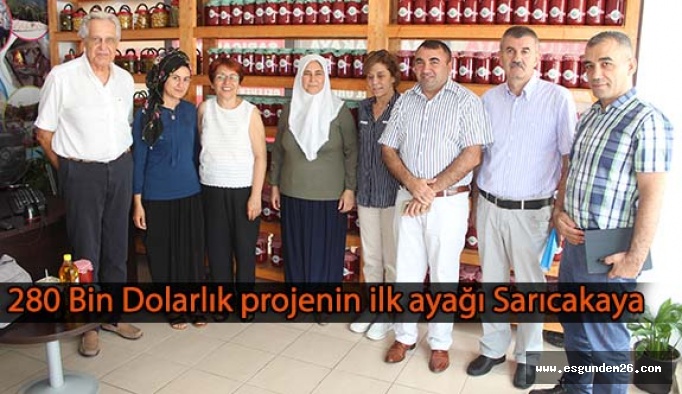 280 Bin Dolarlık projenin ilk ayağı Sarıcakaya oldu