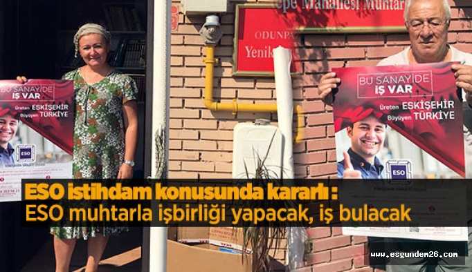 ESO muhtarla işbirliği yapacak, iş bulacak