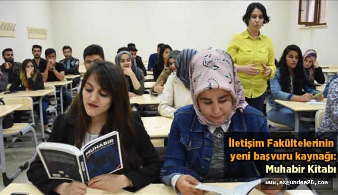 İletişim Fakültesi öğrencileri için 'Muhabir' kitabı çıkarıldı