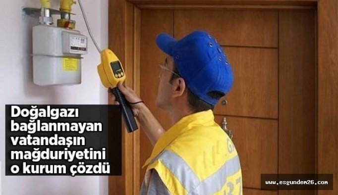 Vatandaşın mağduriyetini o kurum çözdü