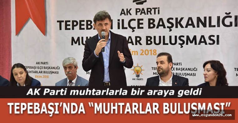 AK Parti muhtarlarla bir araya geldi