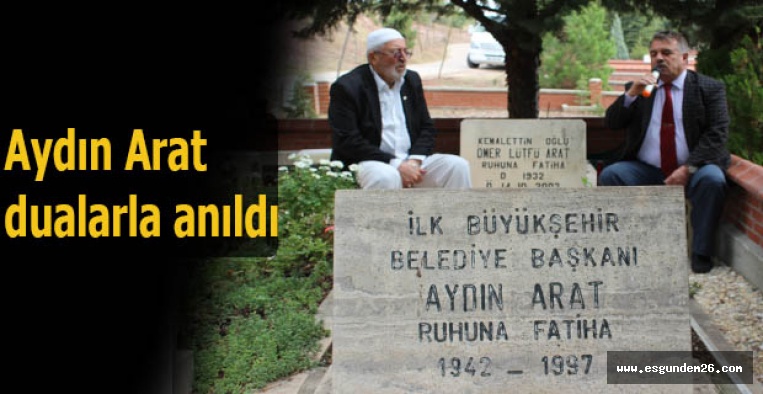 Aydın Arat kabri başında dualarla anıldı