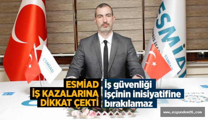 ESMİAD: Önlemler yetersiz!