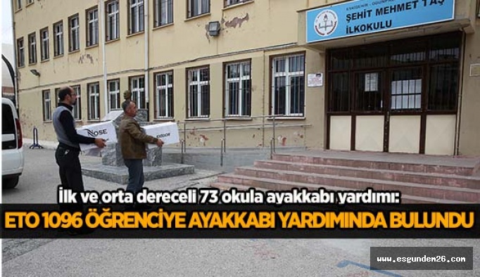 ETO’DAN 1096 ÖĞRENCİYE AYAKKABI YARDIMI