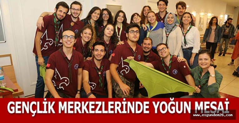 GENÇLİK MERKEZLERİNDE YOĞUN MESAİ