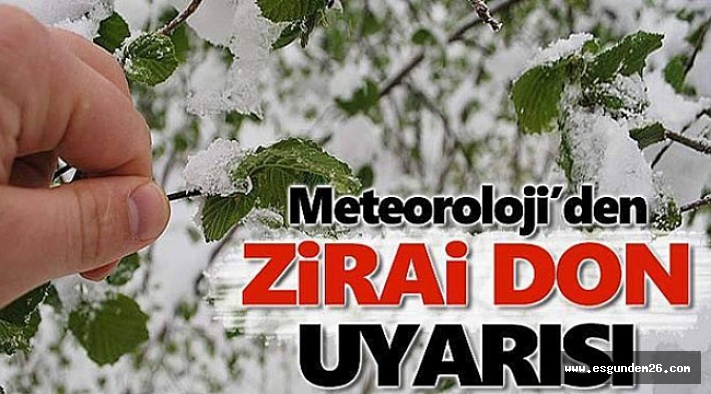 Meteorolojiden Eskişehir için zirai don uyarısı