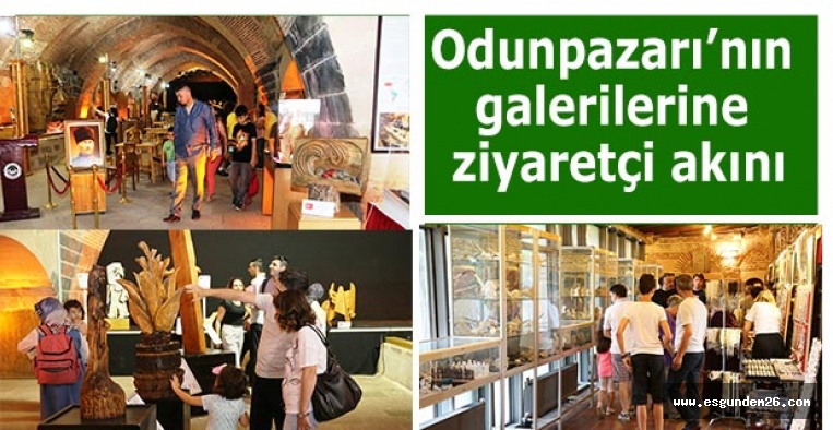 Odunpazarı’nın galerilerine ziyaretçi akını