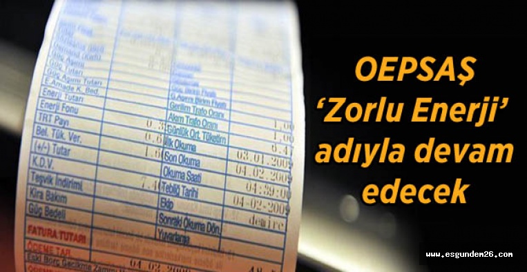 OEPSAŞ 'Zorlu Enerji' adıyla devam edecek