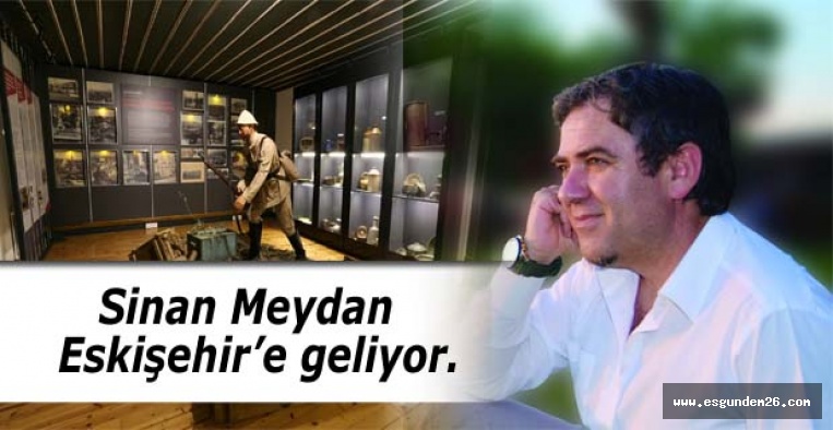 Sinan Meydan Odunpazarı'nda okuyucuları ile buluşacak