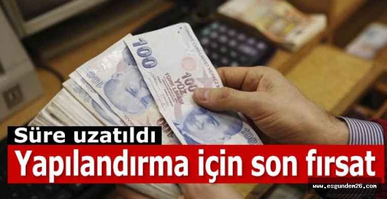 Yapılandırmada süre uzatıldı!