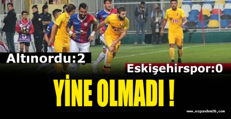 YİNE OLMADI