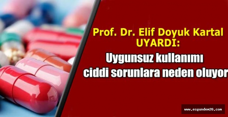 "Antibiyotikler ateş düşürücü, ağrı kesici değildir"