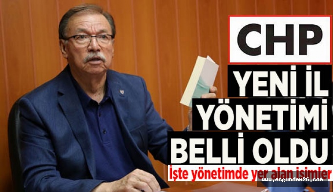 CHP’de yeni il yönetimi belli oldu