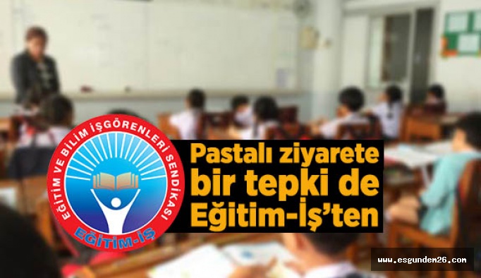 Eğitim İş: Sorumlular gereğini yapsın!