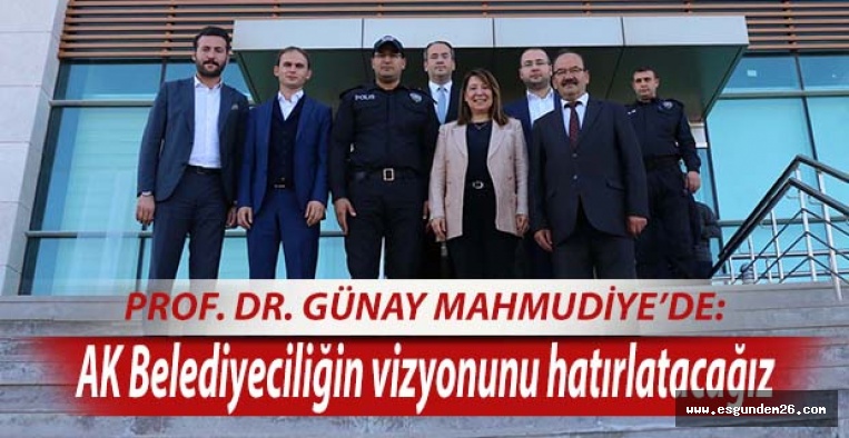 Emine Nur Günay: AK Belediyeciliğin vizyonunu hatırlatacağız