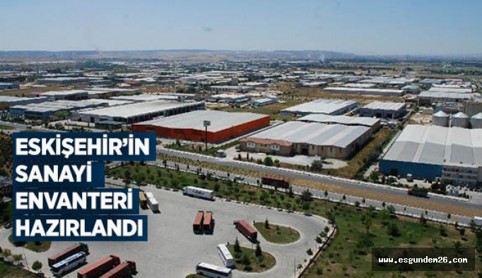 Eskişehir OSB "sanayi envanteri" hazırladı