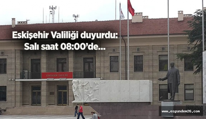 Eskişehir Valiliği duyurdu