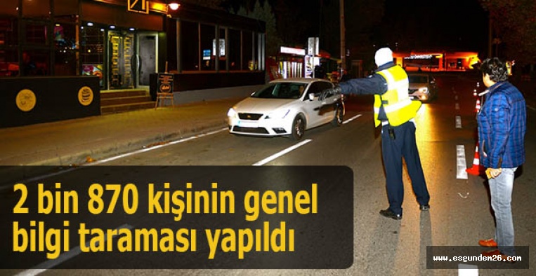 Eskişehir'de asayiş uygulaması