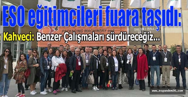 ESO eğitimcileri fuara taşıdı