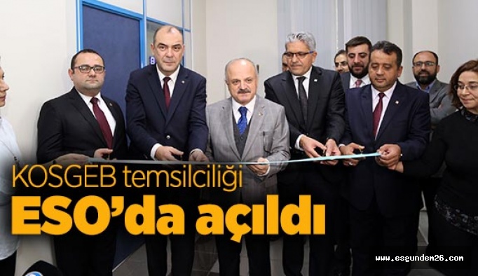 KOSGEB temsilciliği ESO’da açıldı