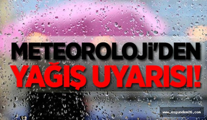 Meteorolojiden Eskişehir için yağış uyarısı