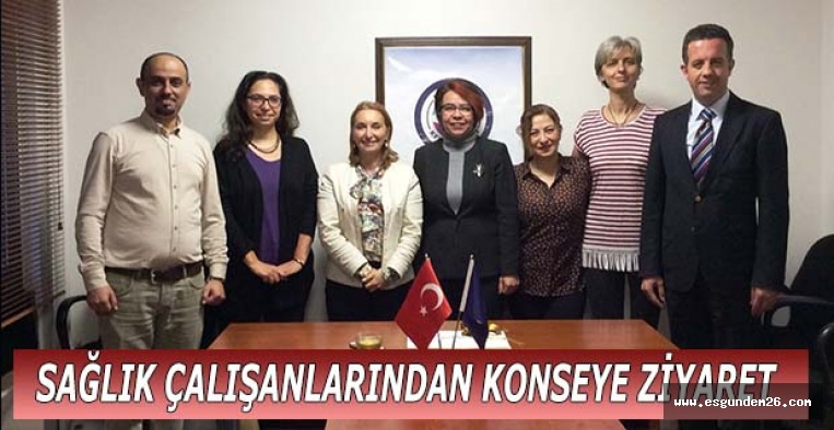 SAĞLIK ÇALIŞANLARINDAN KONSEYE ZİYARET