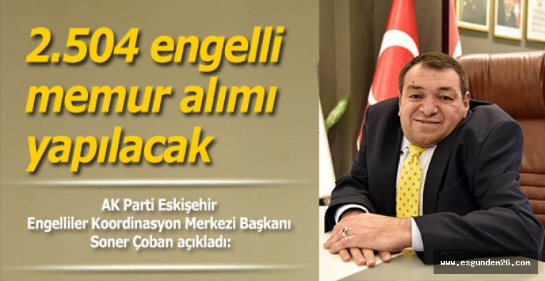 2.504 engelli memur alımı yapılacak