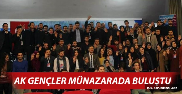 AK GENÇLER MÜNAZARADA BULUŞTU