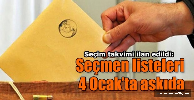 Seçim takvimi ilan edildi: Seçmen listeleri 4 Ocak’ta askıda
