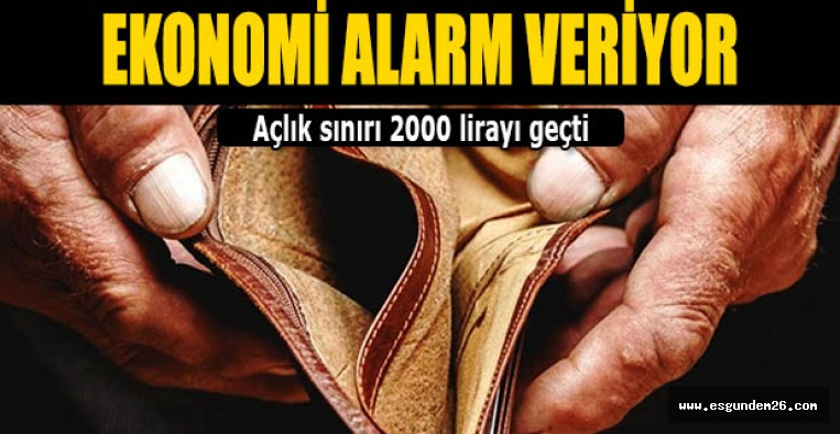 Açlık sınırı 2000 lirayı geçti