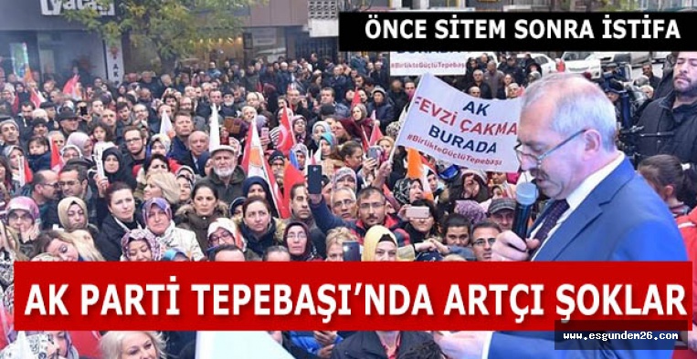 AK Parti Tepebaşı teşkilatından sitem dolu istifa