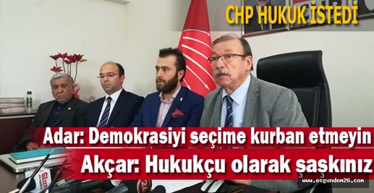 CHP HUKUK İSTEDİ