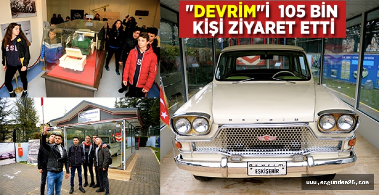 "DEVRİM OTOMOBİLİ MÜZESİ"NE YOĞUN İLGİ