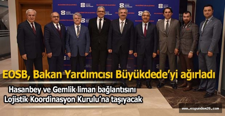 EOSB, Bakan Yardımcısı Hasan Büyükdede’yi ağırladı