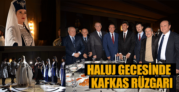 HALUJ GECESİNDE  KAFKAS RÜZGARI